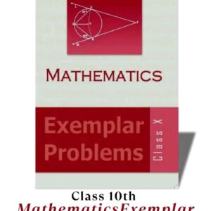 MATHEMATICS EXEMPLAR CLASS X