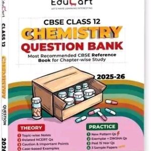Educart CBSE Class 12 Chemistry Question Bank 2025-26 on new Syllabus 2026 (Includes Past Years Solved Questions) (Paperback, Educart)